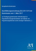 Cover-Bild zum Titel 'Durchführungsverordnung (EU) 2017/373 der Kommission vom 1. März 2017' von 'Europäische Kommission'