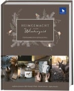 Heimgemacht in der Winterzeit - Ute Menze, Silke Schneider-Windt