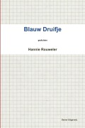 Cover-Bild zum Titel 'Blauw Druifje' von 'Hannie Rouweler'