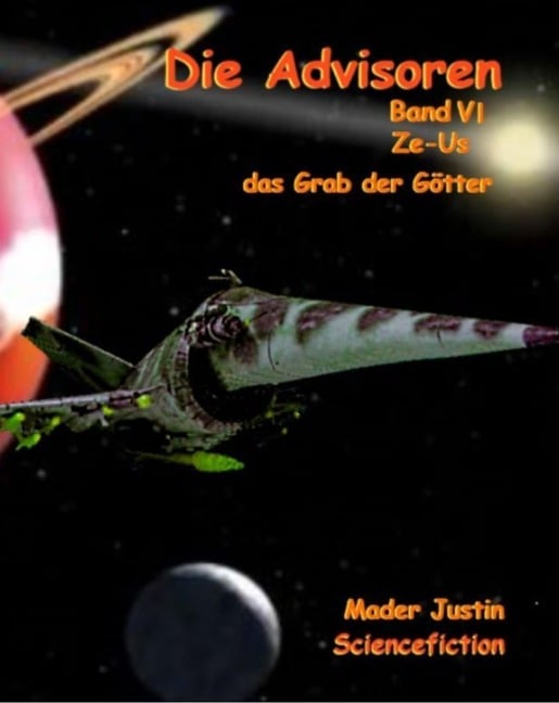 Die Advisoren Band VI - Justin Mader