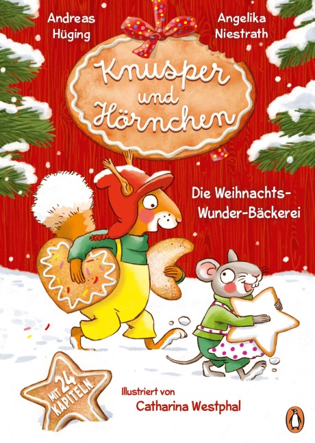 Knusper und Hörnchen - Die Weihnachts-Wunder-Bäckerei - Andreas Hüging, Angelika Niestrath