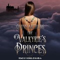 Cover-Bild zum Titel 'The Valkyrie's Princes Lib/E' von 'Quinn Arthurs'