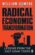 Cover-Bild zum Titel 'Radical Economic Transformation' von 'William Gumede'