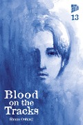 Cover-Bild zum Titel 'Blood on the Tracks 13' von 'Shuzo Oshimi'