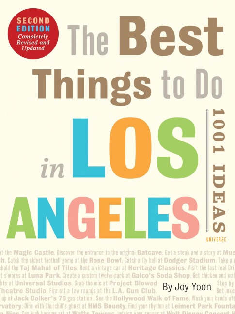 The Best Things to Do in Los Angeles - Joy Yoon
