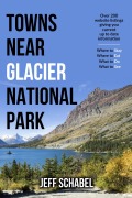 Cover-Bild zum Titel 'Towns near Glacier National Park' von 'Jeff Schabel'