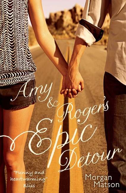 Amy & Roger's Epic Detour - Morgan Matson