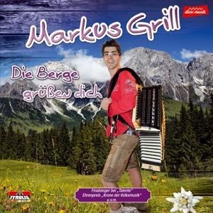 Die Berge grüáen dich - Markus Grill