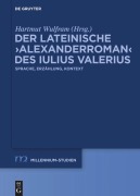 Cover-Bild zum Titel 'Der lateinische >Alexanderroman< des Iulius Valerius' von ''
