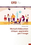 Cover-Bild zum Titel 'Manuel d'éducation civique: apprendre par l'image' von 'Amourlaye Toure'