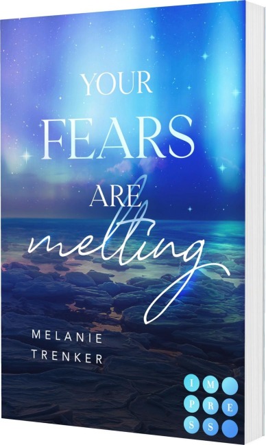 Your Fears Are Melting (Iceland Love 2) - Melanie Trenker