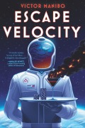 Cover-Bild zum Titel 'Escape Velocity' von 'Victor Manibo'