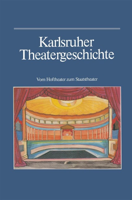Karlsruher Theatergeschichte - Günther Haass, Wilhelm Kappler, Hansmartin Schwarzmaier, Bernhard Müller, Marie Salaba