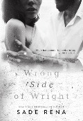 Wrong Side of Wright - Sade Rena