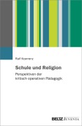 Cover-Bild zum Titel 'Schule und Religion' von 'Ralf Koerrenz'
