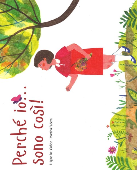 Perché io... sono così! - Luigina Del Gobbo