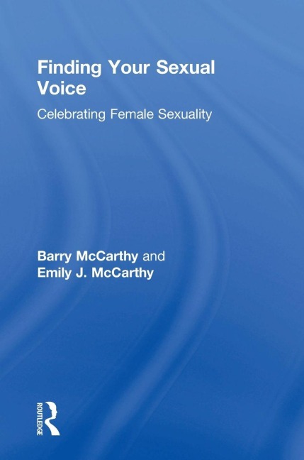 Finding Your Sexual Voice - Barry Mccarthy, Emily J. McCarthy