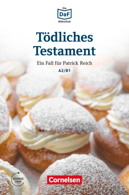 Die DaF-Bibliothek A2-B1 - Tödliches Testament - Christian Baumgarten, Volker Borbein, Thomas Ewald