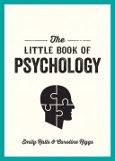 Cover-Bild zum Titel 'The Little Book of Psychology' von 'Emily Ralls, Caroline Riggs'