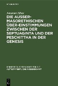 Cover-Bild zum Titel 'Die außermasorethischen Übereinstimmungen zwischen der Septuaginta und der Peschittha in der Genesis' von 'Johannes Hänel'