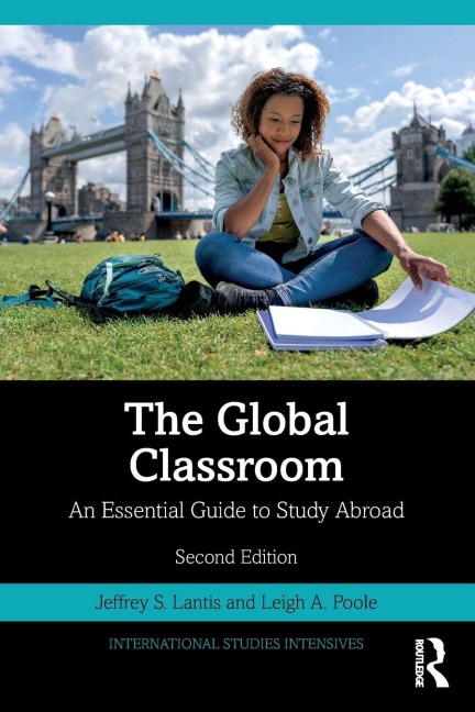 The Global Classroom - Jeffrey S. Lantis, Leigh A. Poole