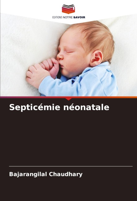 Septicémie néonatale - Bajarangilal Chaudhary