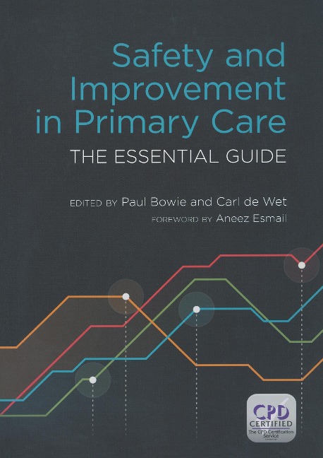 Safety and Improvement in Primary Care - Paul Bowie