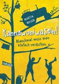 Cover-Bild zum Titel 'Kannawoniwasein! Manchmal muss man einfach verduften' von 'Martin Muser'