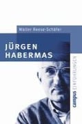 Cover-Bild zum Titel 'Jürgen Habermas' von 'Walter Reese-Schäfer'