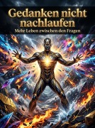 Cover-Bild zum Titel 'Gedanken nicht nachlaufen' von 'Johannes Albers'