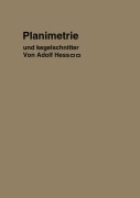 Cover-Bild zum Titel 'Planimetrie mit einem Abriß über die Kegelschnitte' von 'Adolf Hess'