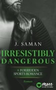 Cover-Bild zum Titel 'Irresistibly Dangerous' von 'Julie Saman'