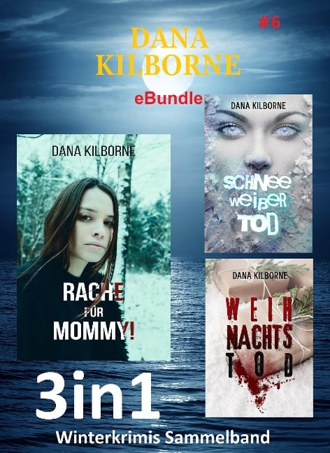 Dana Kilborne ebundle #6 - Dana Kilborne
