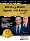 Gestisci E Risolvi Con Agenzia Delle Entrate - Per Imprenditori - Carlo Carmine, Simone Forte