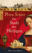 Cover-Bild zum Titel 'Die Stadt der Heiligen' von 'Petra Schier'