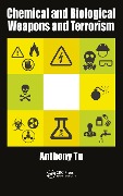 Cover-Bild zum Titel 'Chemical and Biological Weapons and Terrorism' von 'Anthony Tu'
