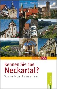 Cover-Bild zum Titel 'Kennen Sie das Neckartal von Heilbronn bis Mannheim?' von ''