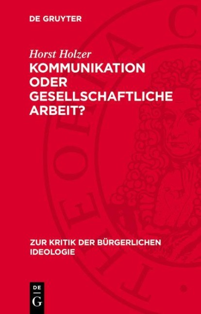 Kommunikation oder gesellschaftliche Arbeit? - Horst Holzer