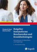 Cover-Bild zum Titel 'Ratgeber Somatoforme Beschwerden und Krankheitsängste' von 'Elisabeth Rauh, Winfried Rief'