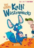 Cover-Bild zum Titel 'Hier kommt Kalli Wüstenmucks (Band 1)' von 'Julie Leuze, Anke Loose'