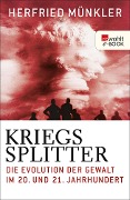 Kriegssplitter - Herfried Münkler