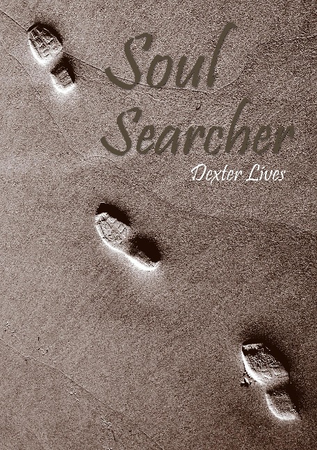 Soul Searcher (Poetic Lyrics, #3) - Dexter Lives