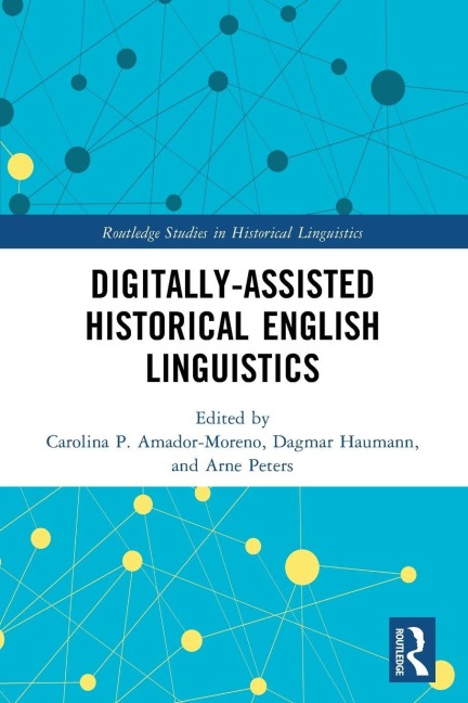 Digitally-assisted Historical English Linguistics - 