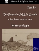 Cover-Bild zum Titel 'Die Reise der S.M.S. Gazelle in den Jahren 1874 bis 1876' von ''