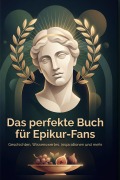 Cover-Bild zum Titel 'Das perfekte Buch für Epikur-Fans' von 'Linus Herrmann'