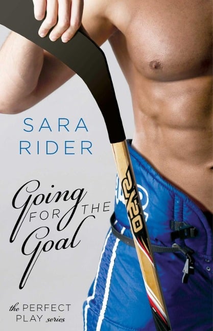 Going for the Goal - Sara Rider