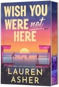 Cover-Bild zum Titel 'Wish You Were Not Here (Deluxe Limited Edition)' von 'Lauren Asher'