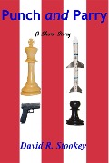 Cover-Bild zum Titel 'Punch and Parry' von 'David R. Stookey'