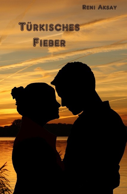 Türkisches Fieber - Reni Aksay
