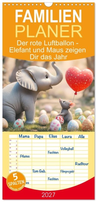 Familienplaner 2027 - Der rote Luftballon - Elefant und Maus zeigen Dir das Jahr mit 5 Spalten (Wandkalender, 21 x 45 cm) CALVENDO - Dirk Meutzner